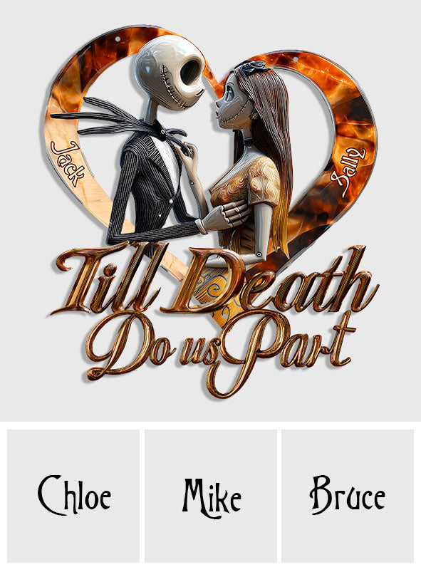Till Death Do Us Part - Personalized Nightmare Cut Metal Sign