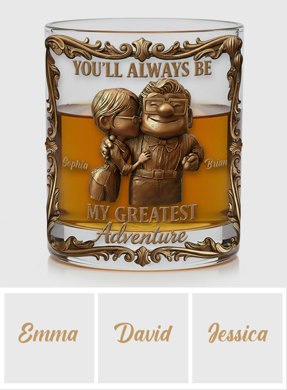 You'll Always Be My Greatest Adventure - Personalized Up Movie Couple Whiskey Glass