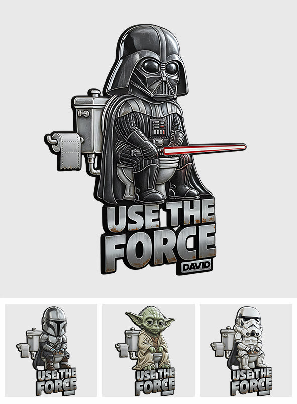 Use The Force - Personalized The Force Cut Metal Sign