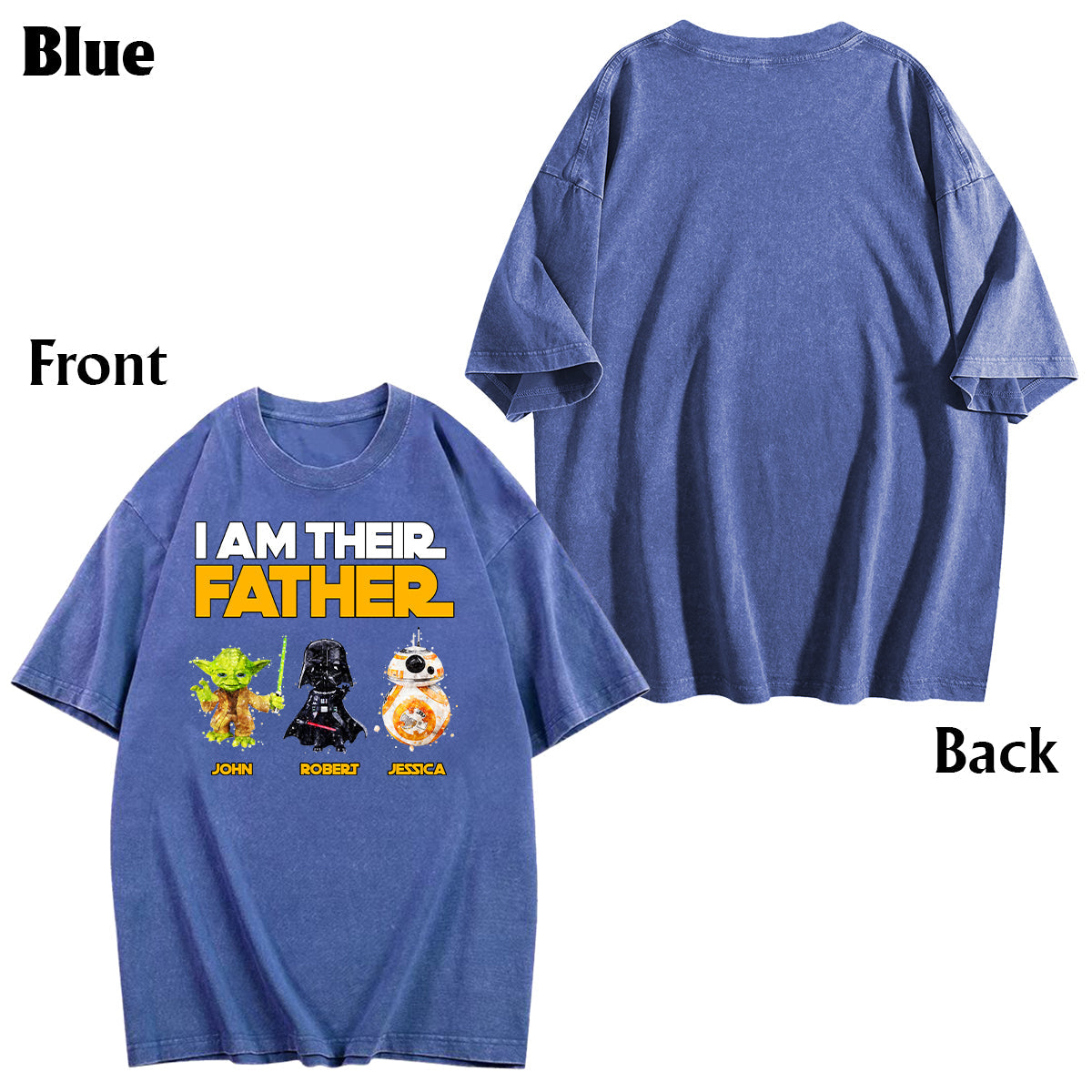 I Am Their Father - Personalized Father Wash T-shirt