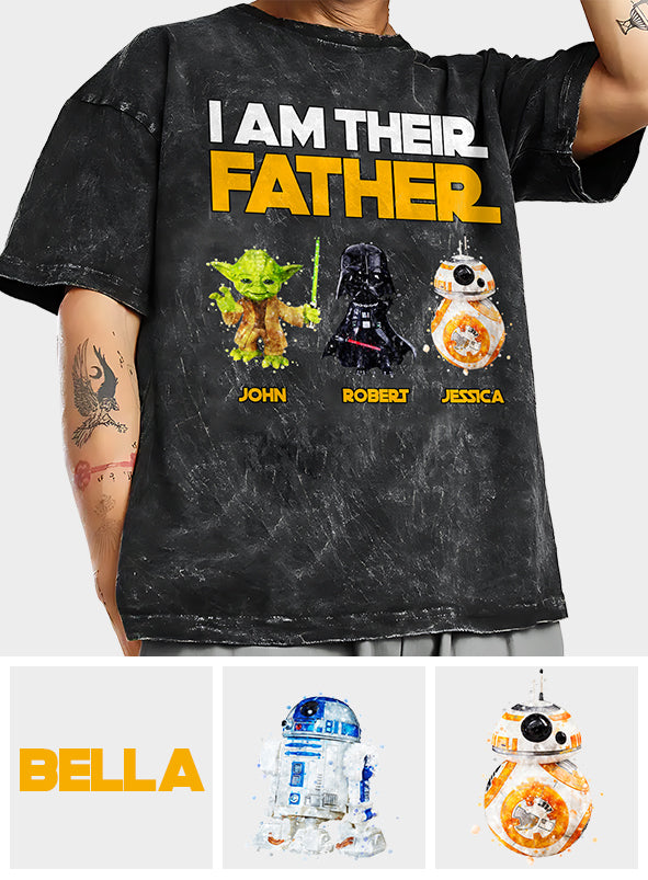 I Am Their Father - Personalized Father Wash T-shirt