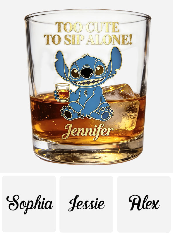 Too Cute To Sip Alone - Personalized Ohana Whiskey Glass