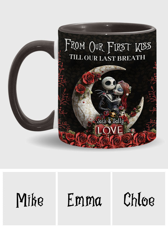 From Our First Kiss Til Our Last Breath - Personalized Nightmare Accent Mug