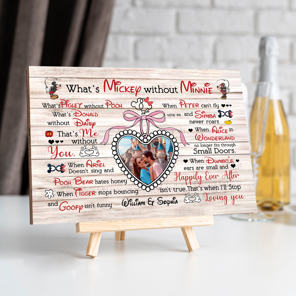I'll Stop Loving You When Happily Ever After Isn't True - Personalized Mouse Rectangle Wood Sign