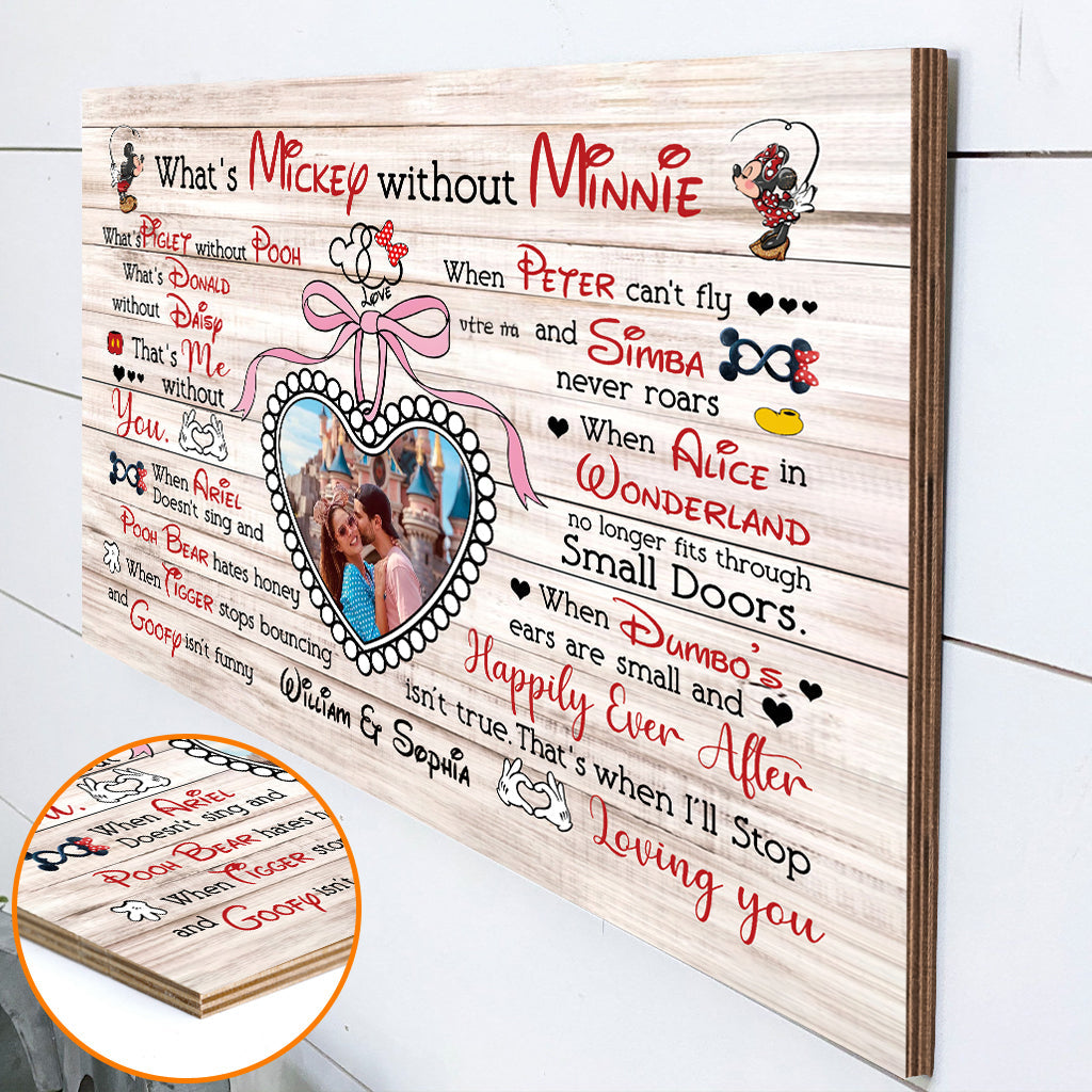 I'll Stop Loving You When Happily Ever After Isn't True - Personalized Mouse Rectangle Wood Sign
