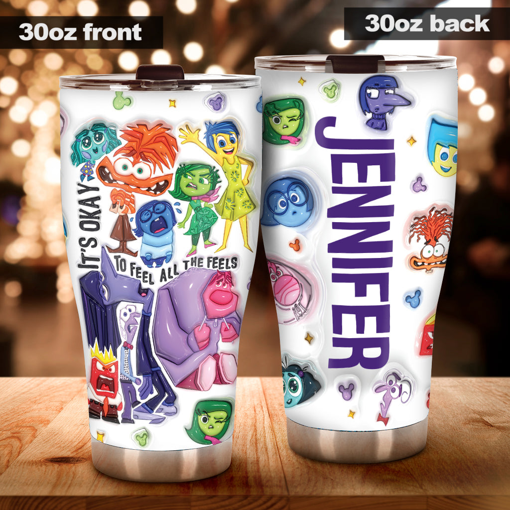 It's Okay To Feel All The Feels - Personalized Tumbler