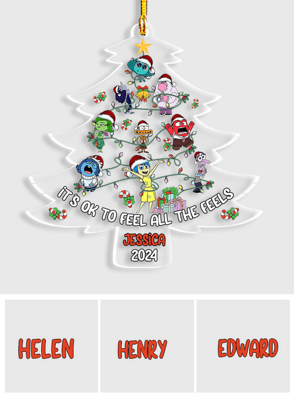 It's Ok To Feel All The Feels - Personalized Ornament