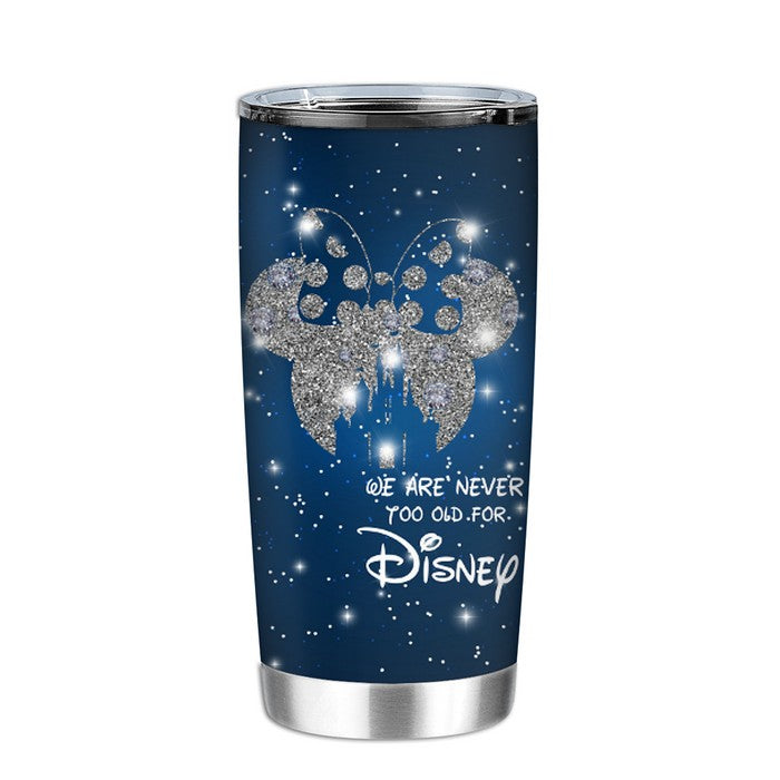 We Are Never Too Old Mouse Tumbler 0523
