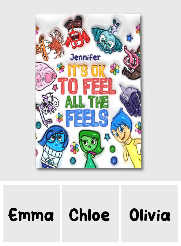 It's Ok To Feel All The Feels - Personalized Canvas And Poster