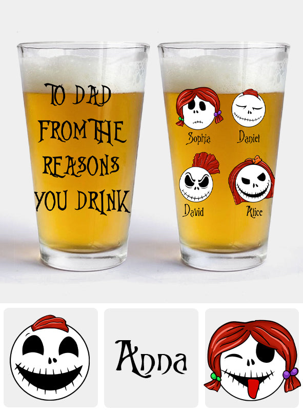 To Dad From The Reasons You Drink - Personalized Nightmare Beer Glass