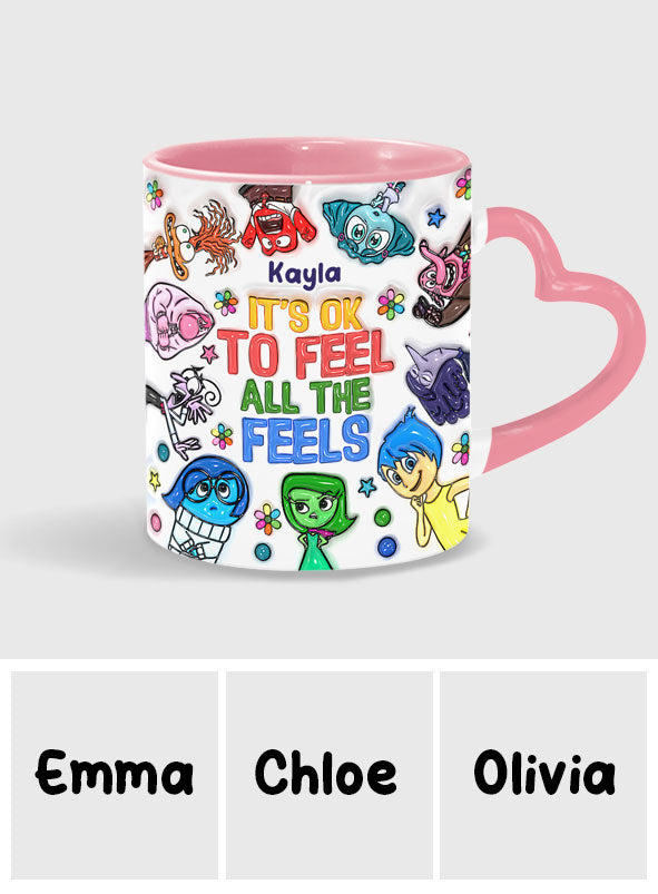 It's Ok To Feel All The Feels - Personalized Heart Handle Mug