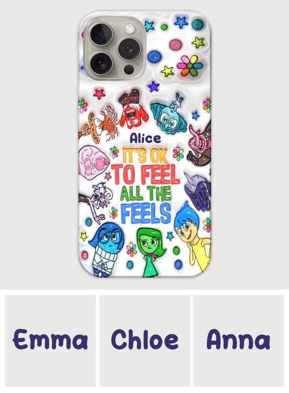 It's Ok To Feel All The Feels - Personalized Phone Case