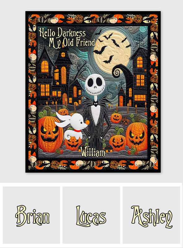 Hello Darkness My Old Friend - Personalized Nightmare Quilt