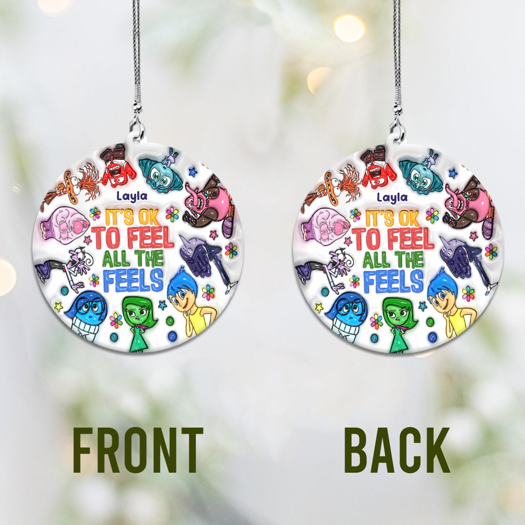 It's Ok To Feel All The Feels - Personalized Car Ornament