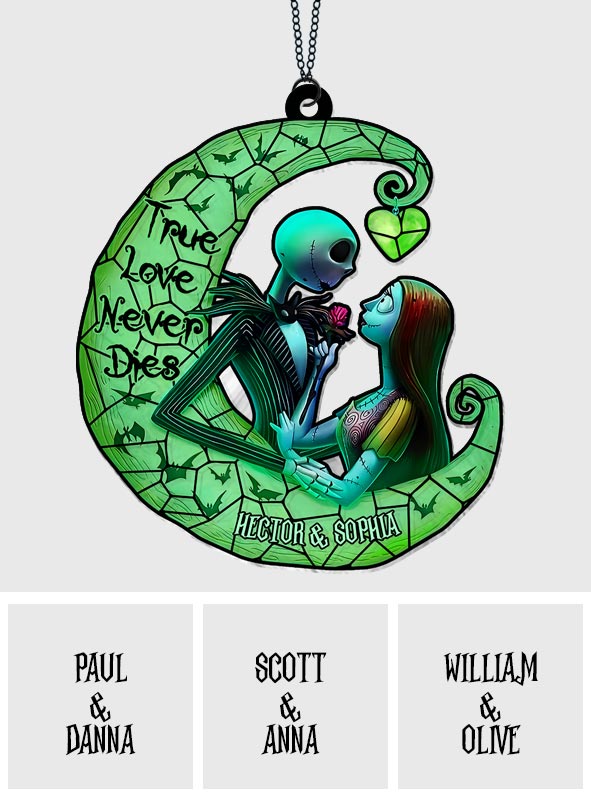 True Love Never Die - Personalized Nightmare Window Hanging Suncatcher Ornament