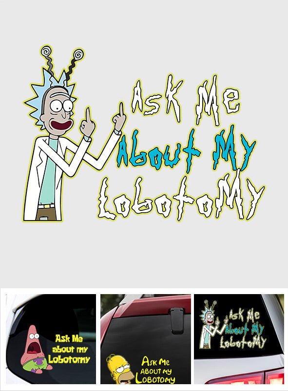 Ask Me About My Lobotomy - Personalized Science Decal Full