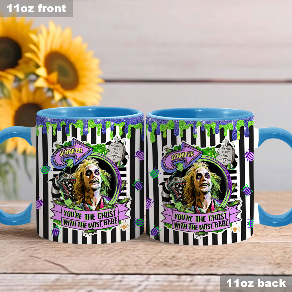 You're The Ghost With The Most - Personalized Accent Mug