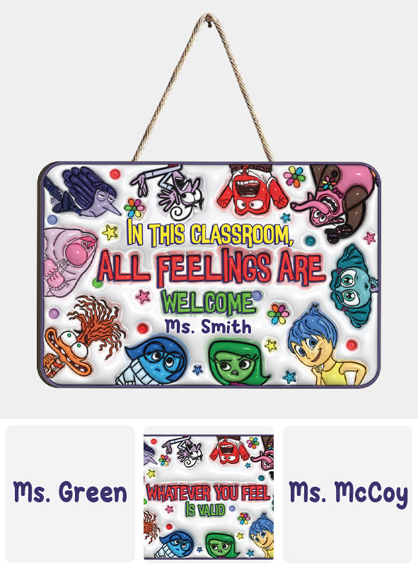 In This Classroom Whatever You Feel Is Valid - Personalized Custom Shaped Wood Sign