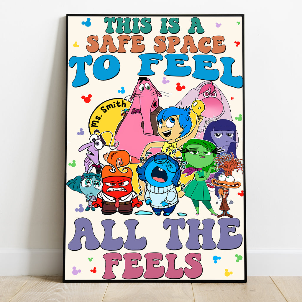 This Is A Safe Space To Feel All The Feels - Personalized Canvas And Poster