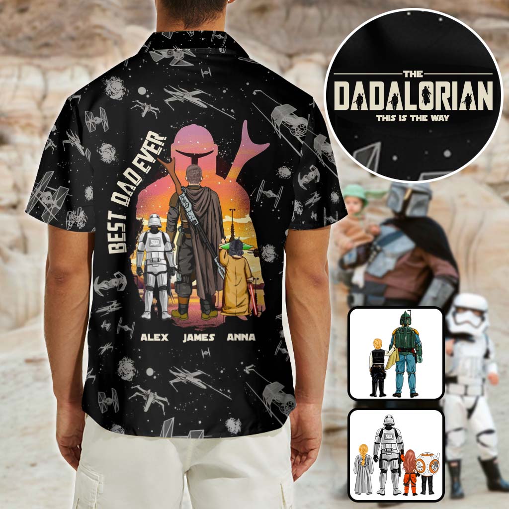 Dadalorian Best Dad Ever - Personalized The Force Hawaiian Shirt