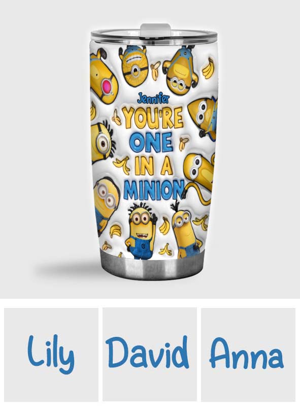You're One In A Minion - Personalized Tumbler