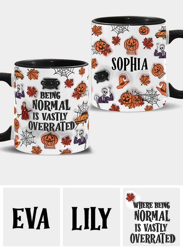 Being Normal Is Vastly Overrated - Personalized Accent Mug