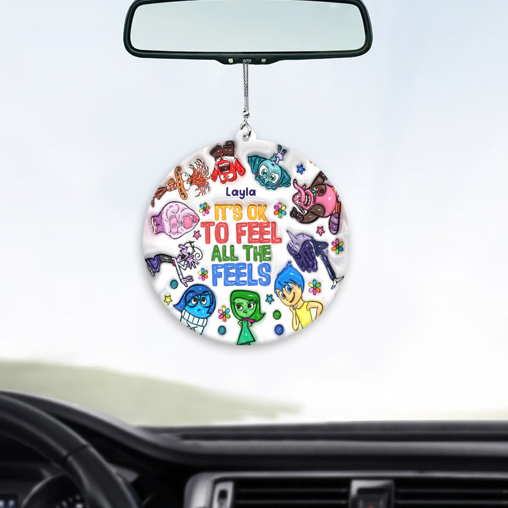 It's Ok To Feel All The Feels - Personalized Car Ornament