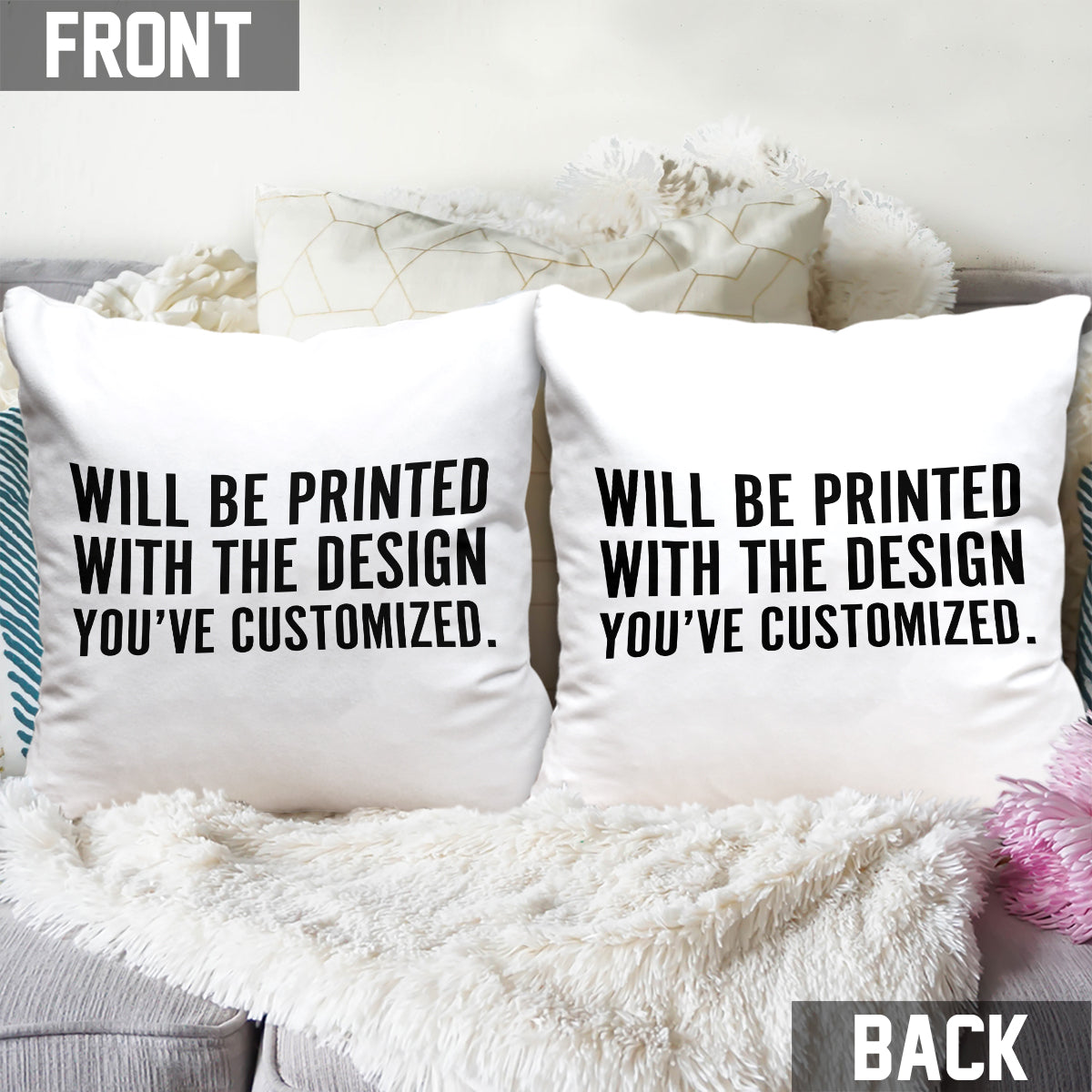 Will Be Printed With The Design You've Customized - Throw Pillow