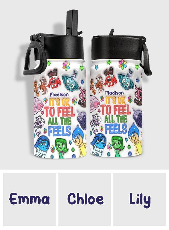 It's Ok To Feel All The Feels - Personalized Kids Water Bottle