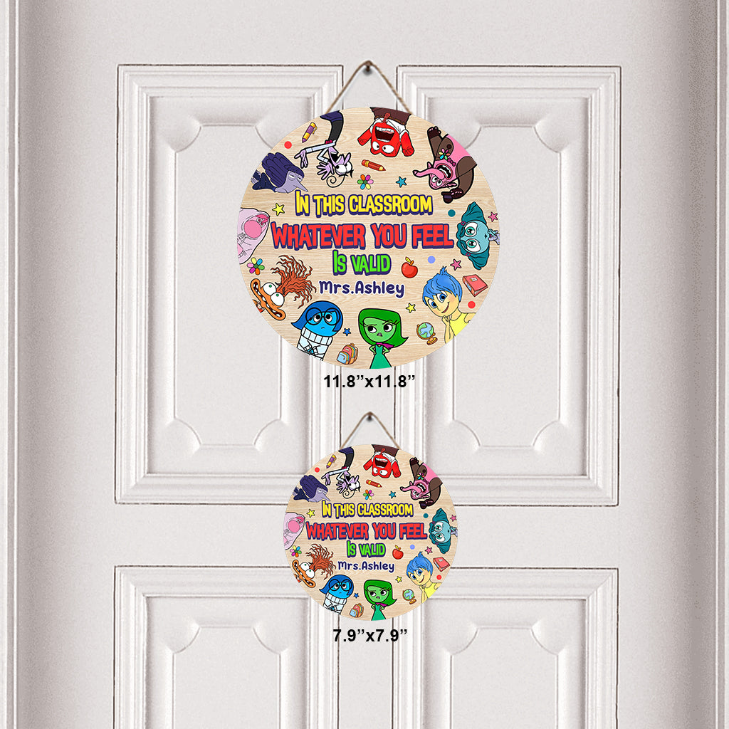 Whatever You Feel Is Valid - Personalized Round Wood Sign