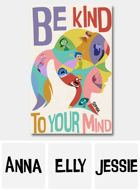Be Kind To Your Mind - Personalized Canvas And Poster