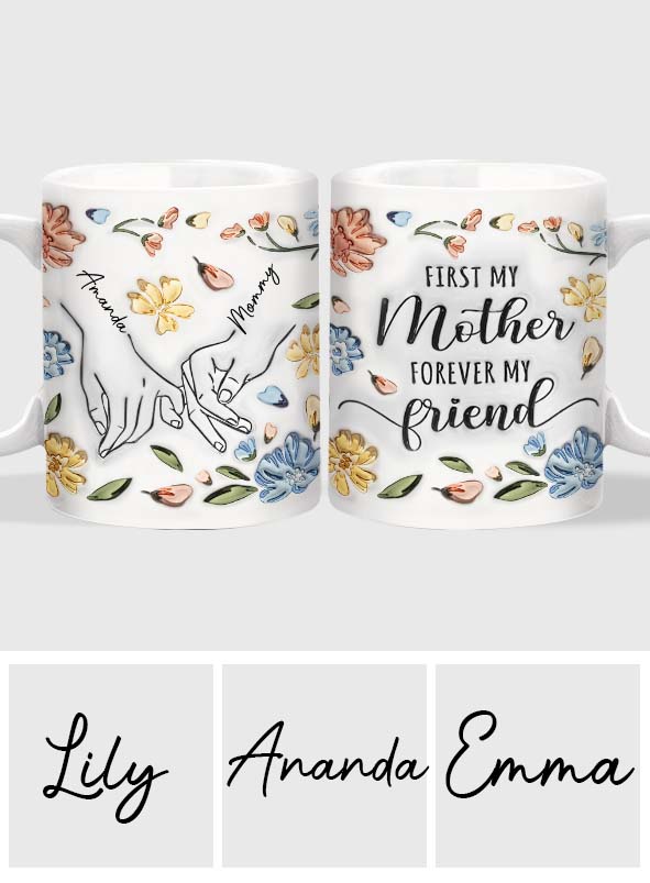 First My Mother Forever My Friend Pastel Floral Line Art Inflated - Personalized Mother Mug