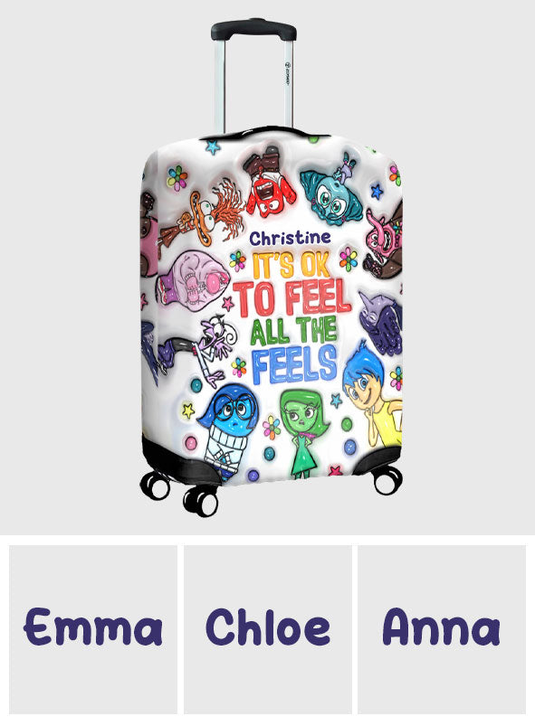 It's Ok To Feel All The Feels - Personalized Luggage Cover