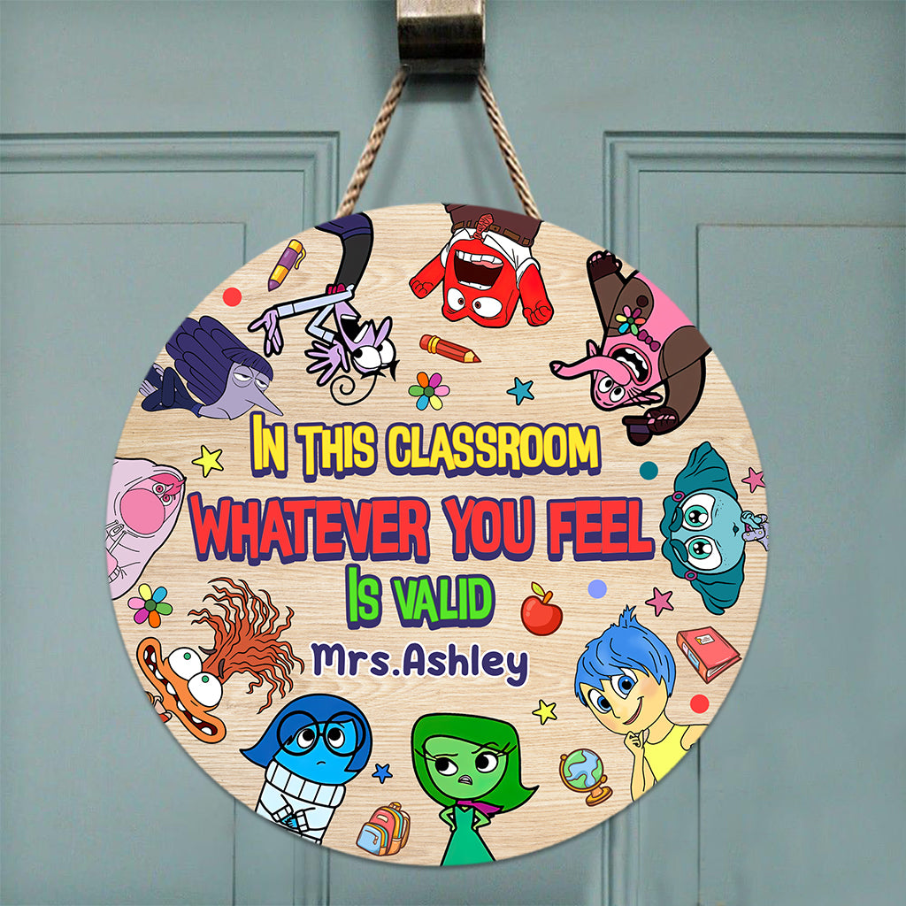 Whatever You Feel Is Valid - Personalized Round Wood Sign