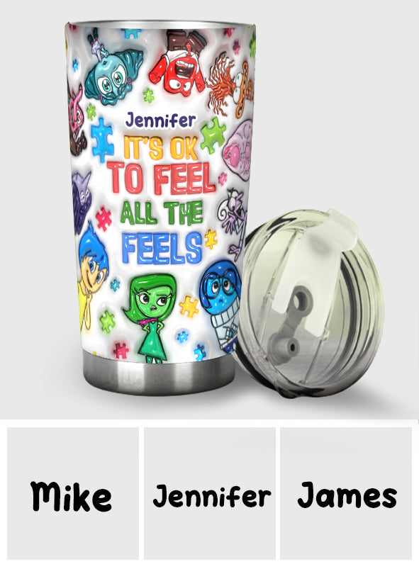 It's Ok To Feel All The Feels - Personalized Autism Awareness Tumbler
