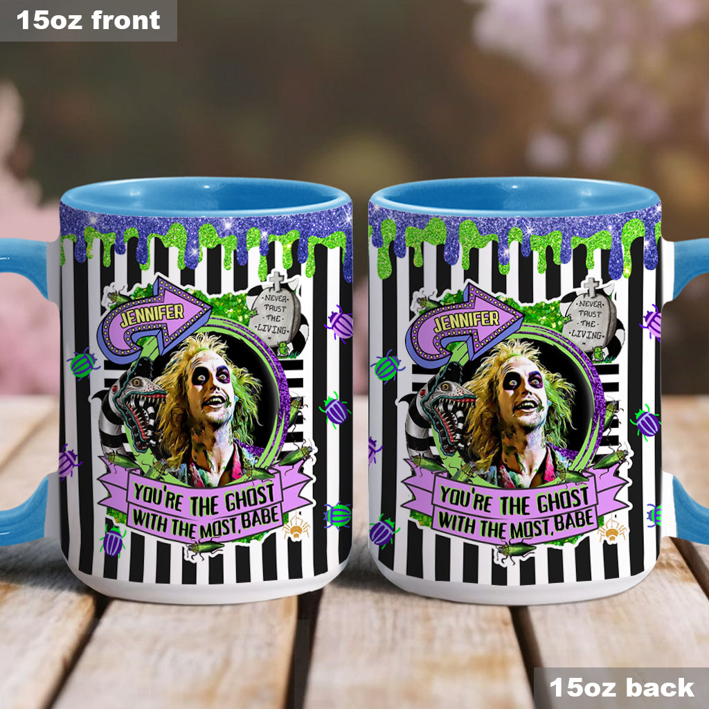 You're The Ghost With The Most - Personalized Accent Mug
