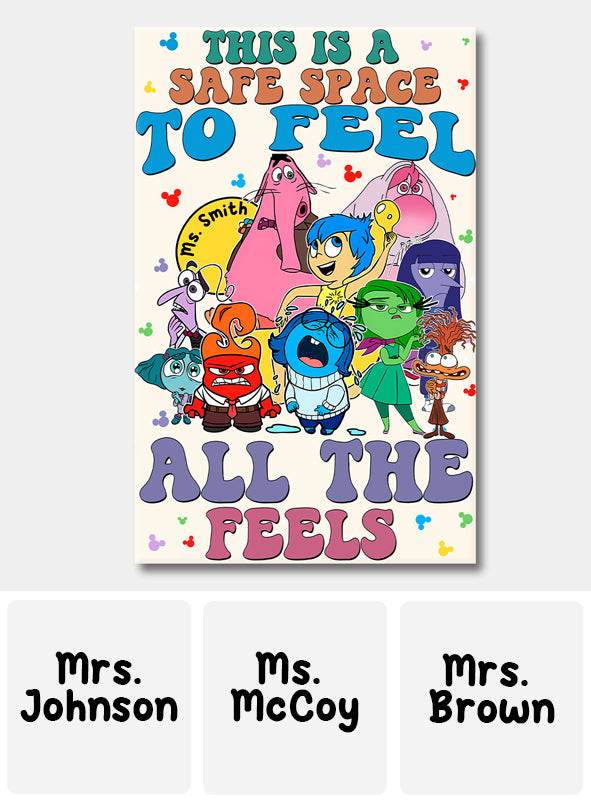 This Is A Safe Space To Feel All The Feels - Personalized Canvas And Poster
