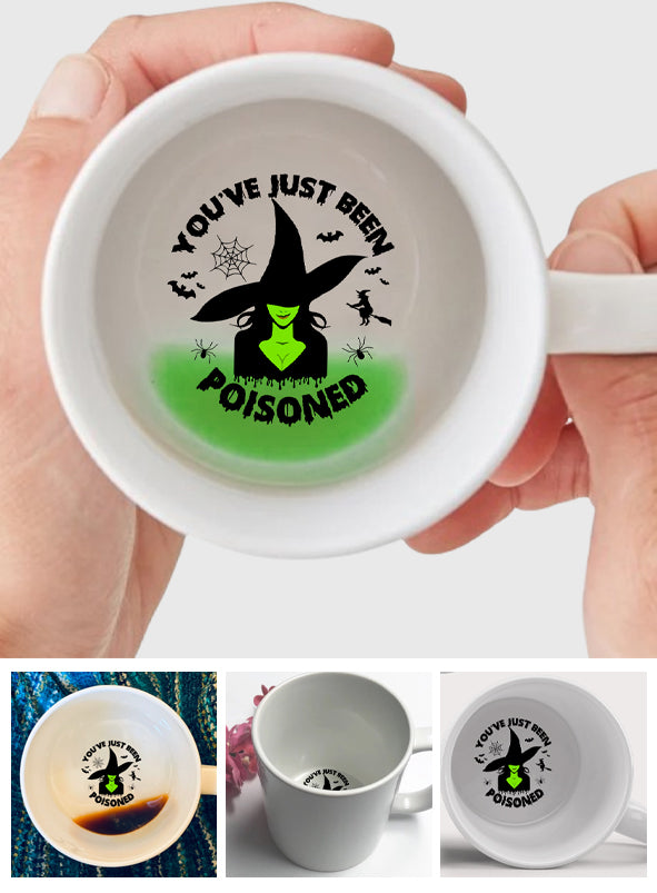 You've Just Been Poisoned - Witch Hidden Message Mug