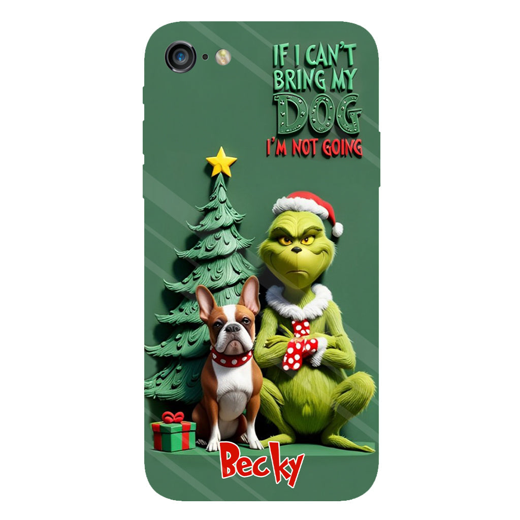 If I Can't Bring My Dog I'm Not Going - Personalized Dog Full Print Phone Case