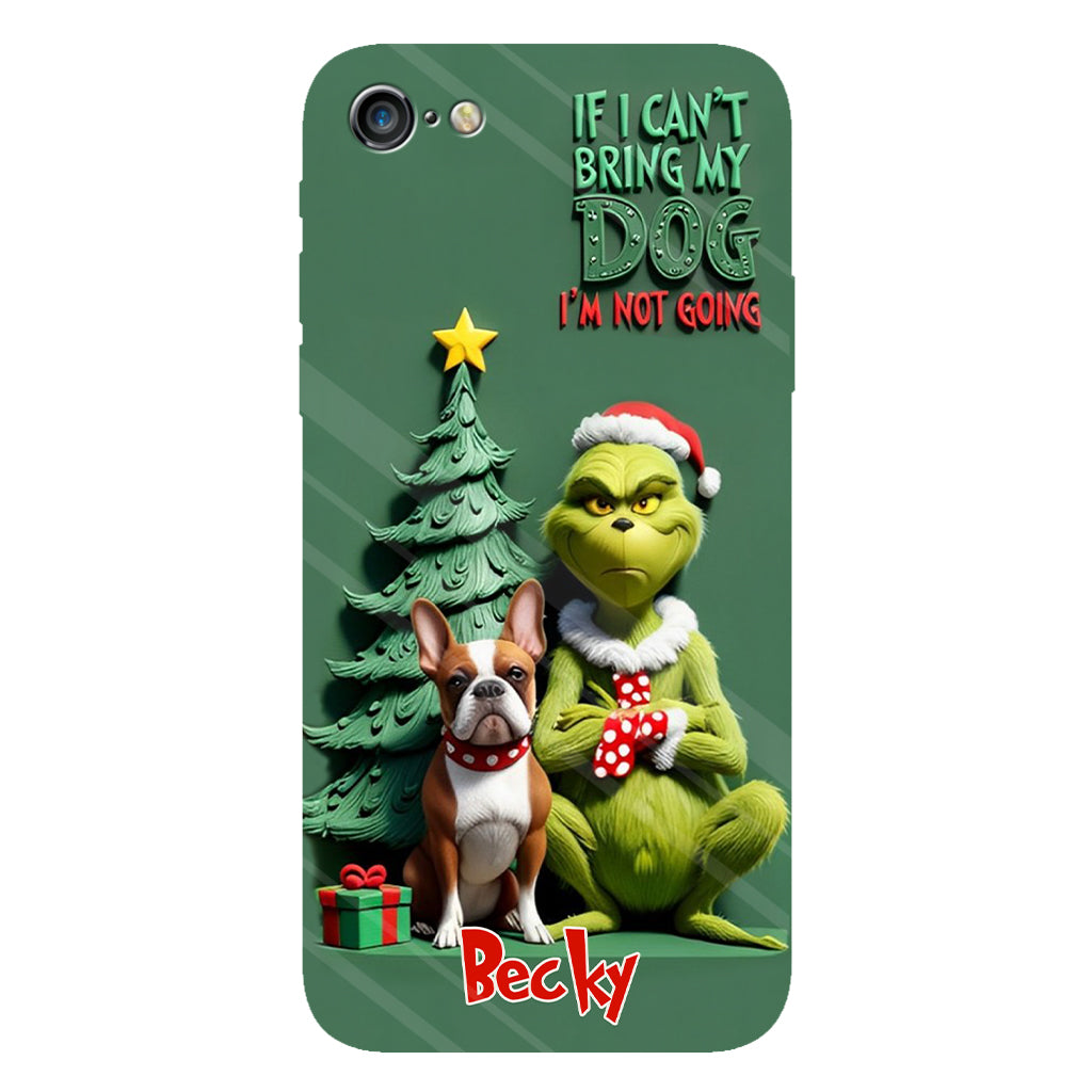 If I Can't Bring My Dog I'm Not Going - Personalized Dog Full Print Phone Case