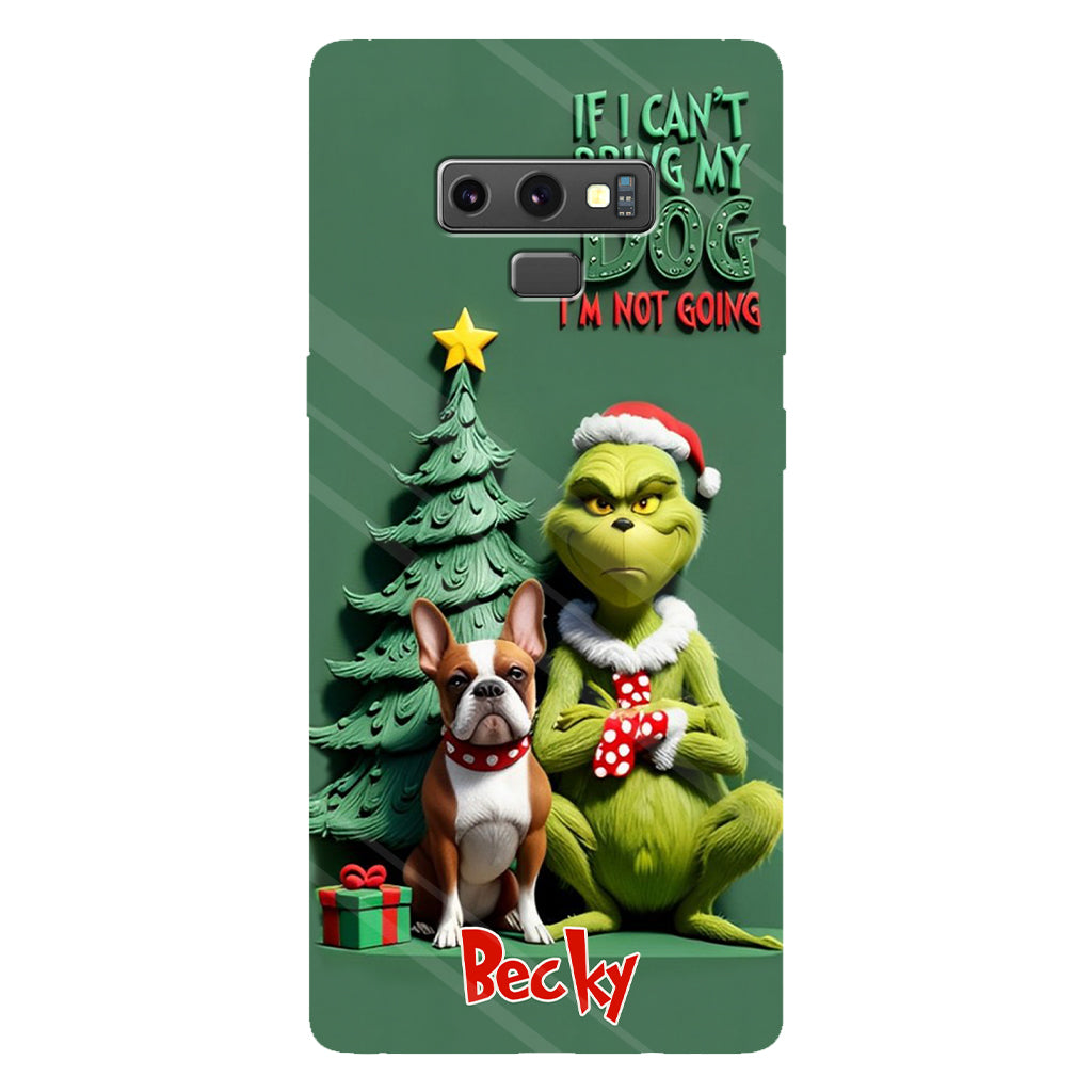 If I Can't Bring My Dog I'm Not Going - Personalized Dog Full Print Phone Case