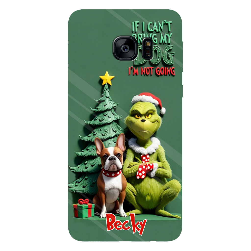 If I Can't Bring My Dog I'm Not Going - Personalized Dog Full Print Phone Case