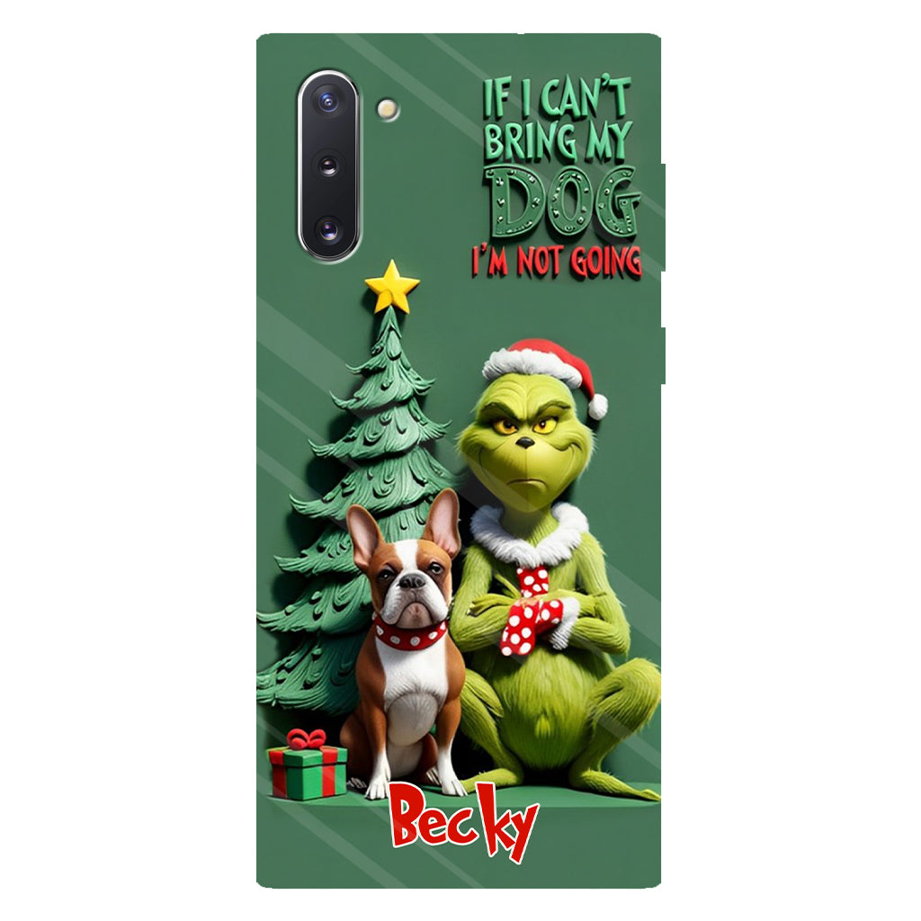 If I Can't Bring My Dog I'm Not Going - Personalized Dog Full Print Phone Case