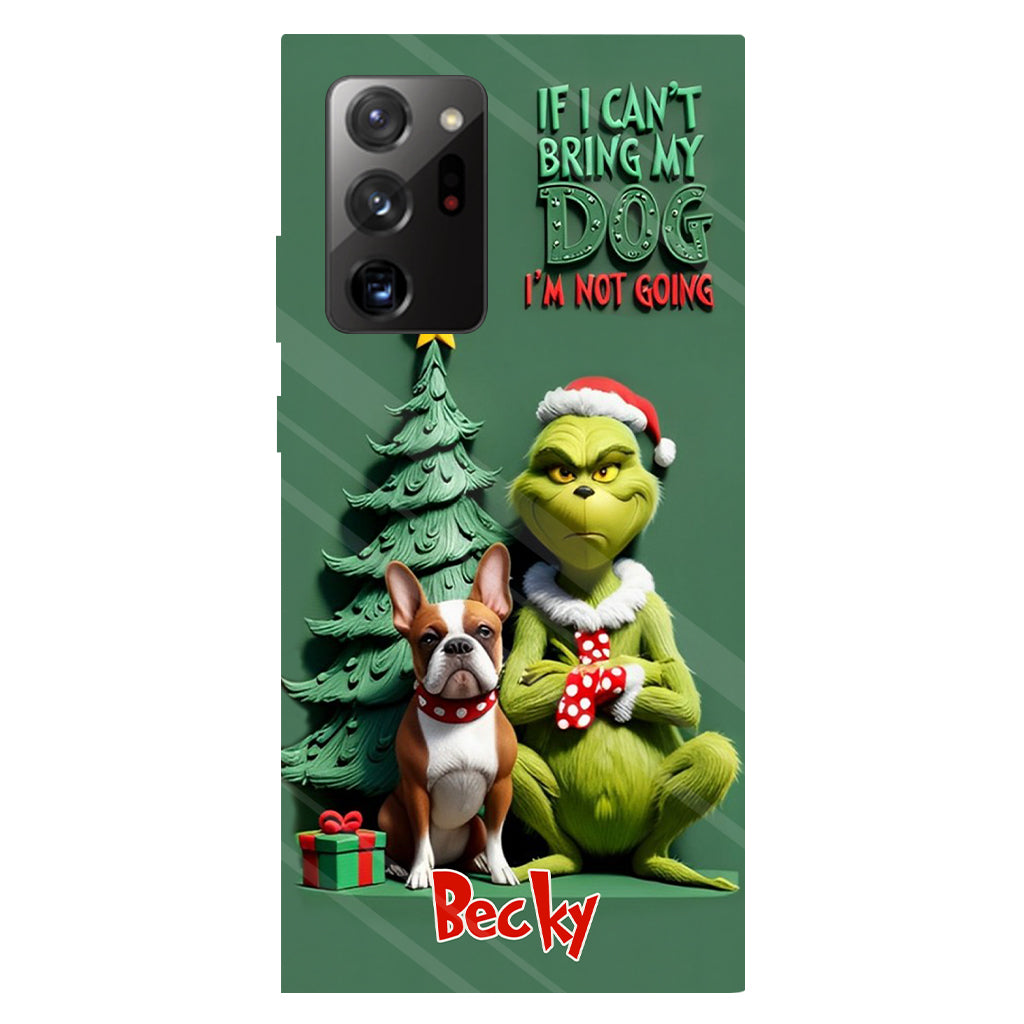If I Can't Bring My Dog I'm Not Going - Personalized Dog Full Print Phone Case