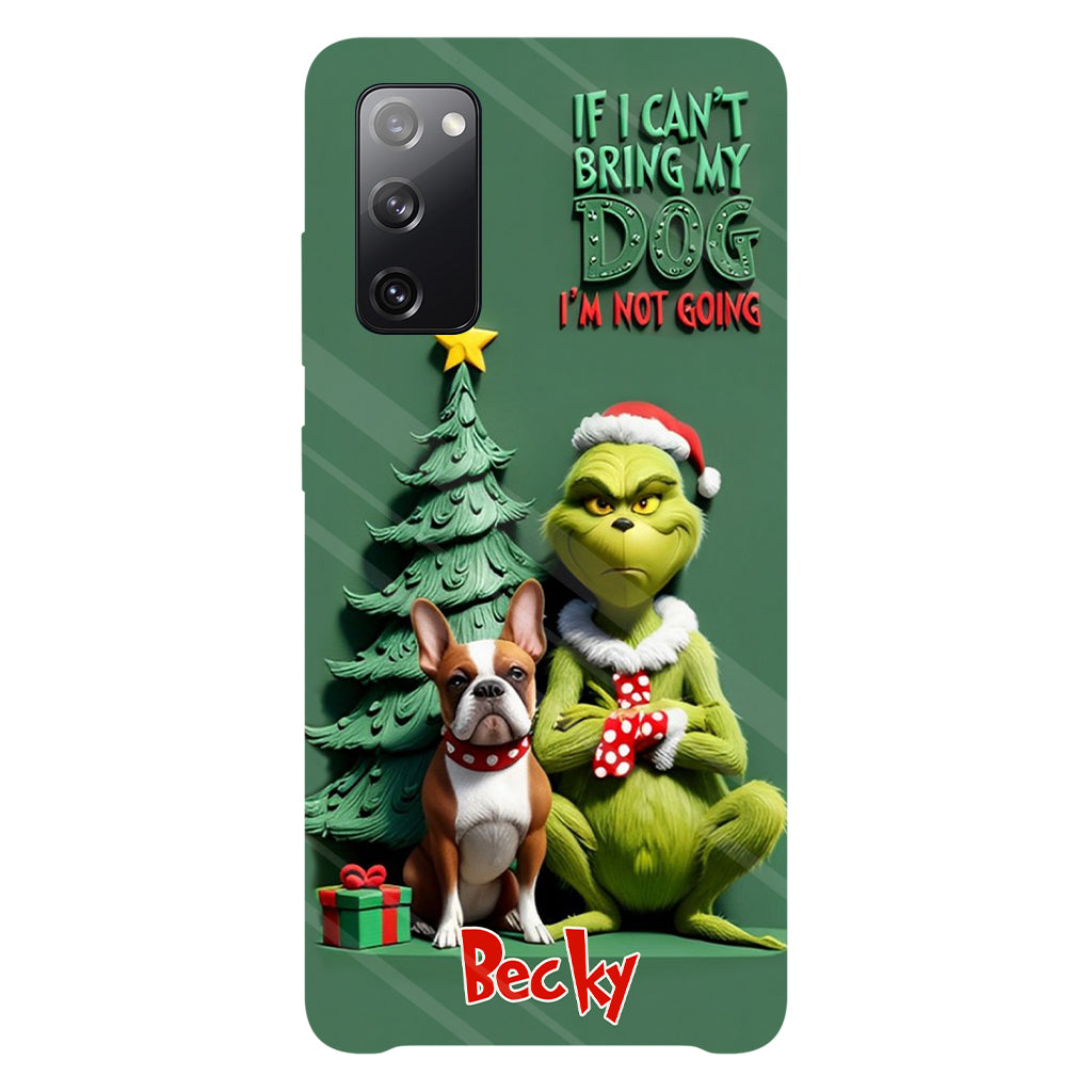 If I Can't Bring My Dog I'm Not Going - Personalized Dog Full Print Phone Case