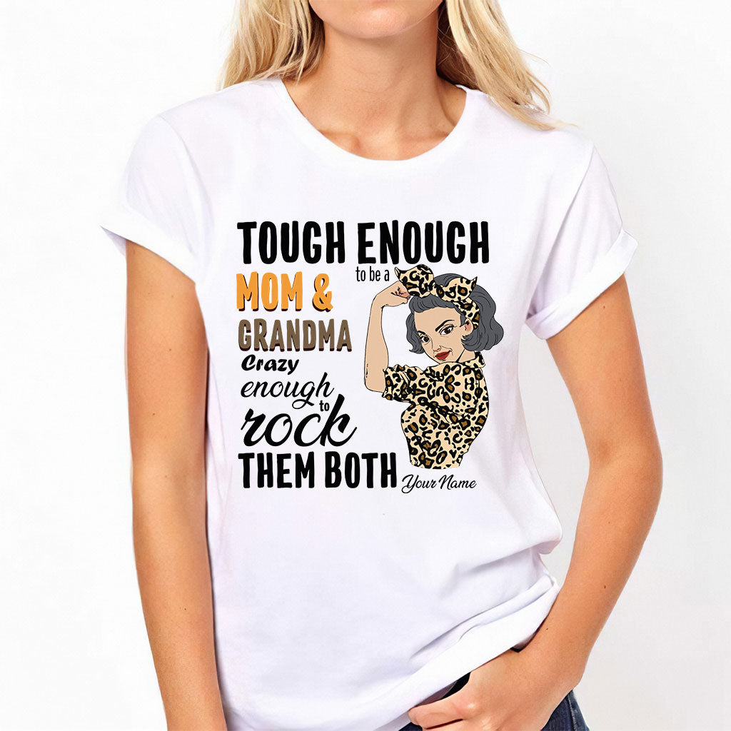Tough Enough To Be A Mom And Grandma - Personalized T-shirt and Hoodie