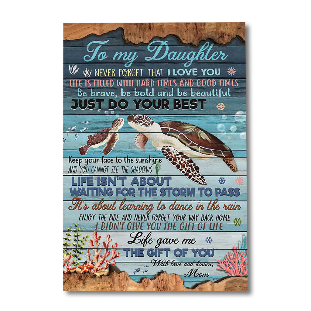 To My Turtle Daughter Gift From Mom To Daughter - Family Poster 0921