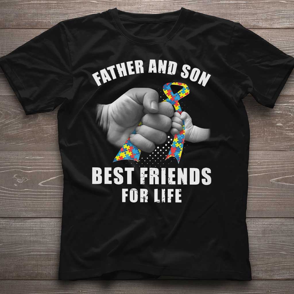 Father And Son Best Friends For Life - Autism Awareness T-shirt and Hoodie 0921