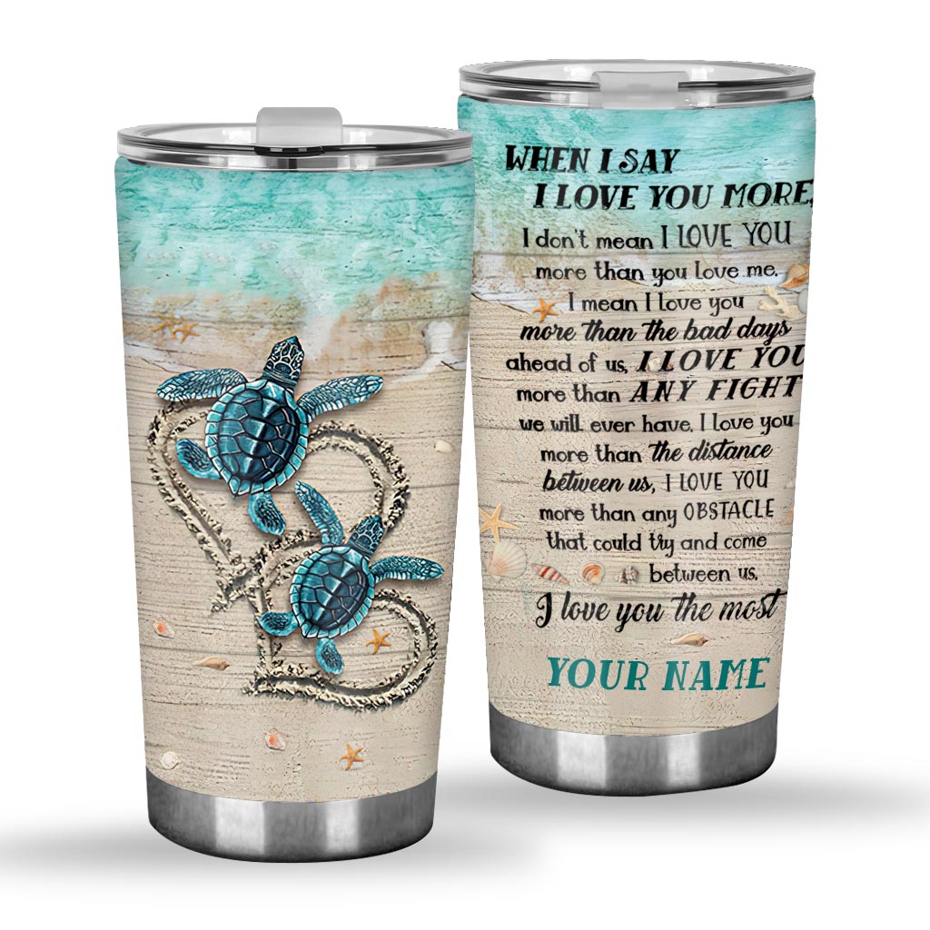 I Love You The Most - Turtle Personalized Tumbler