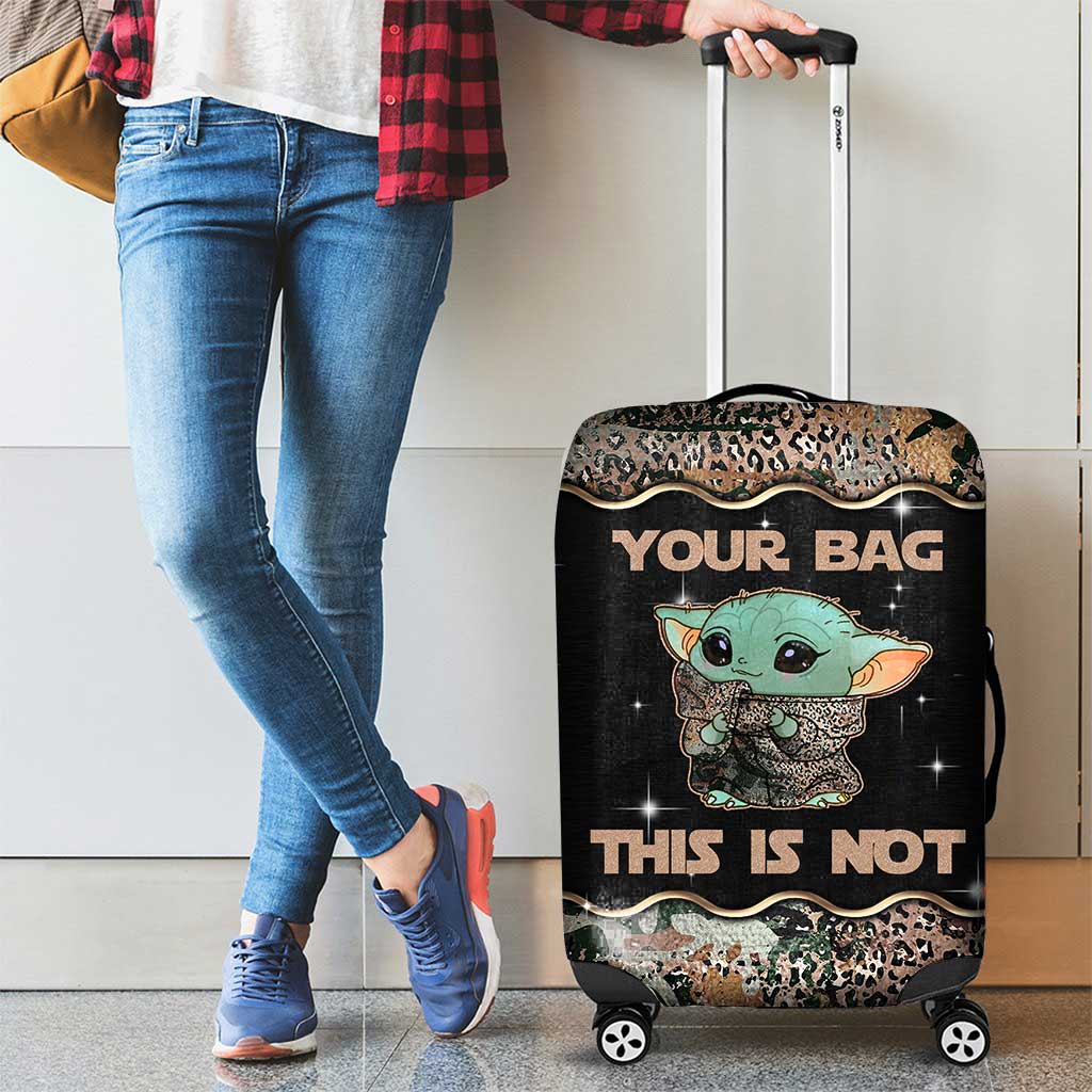 Your Bag This Is Not - The Force Luggage Cover